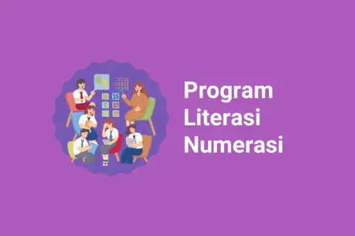 Sekolah Literasi Nasional: Program Literasi Numerasi